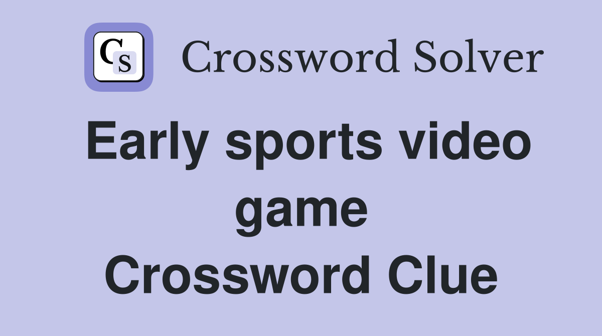 Early sports video game Crossword Clue