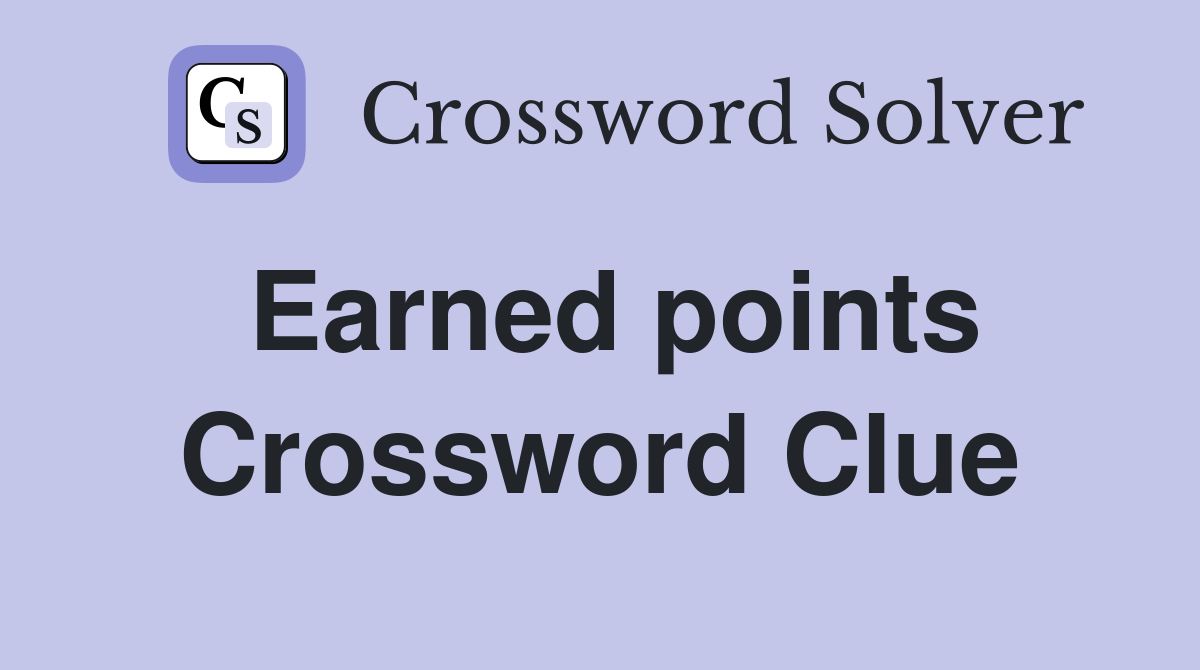 Earned points Crossword Clue