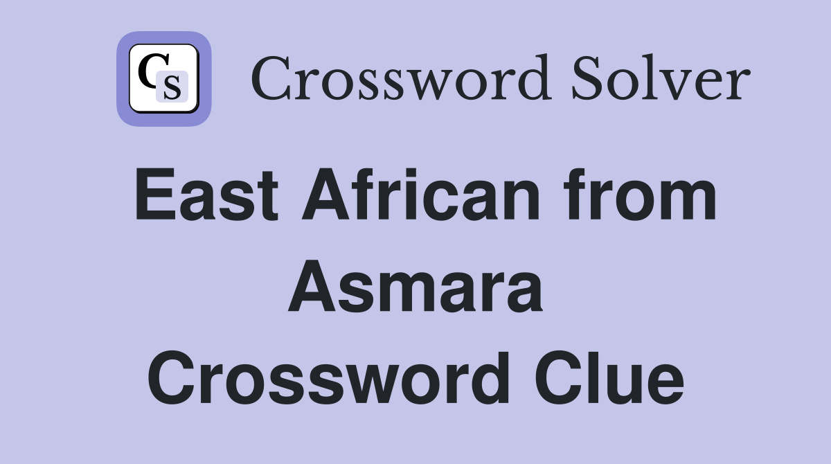 East African from Asmara Crossword Clue