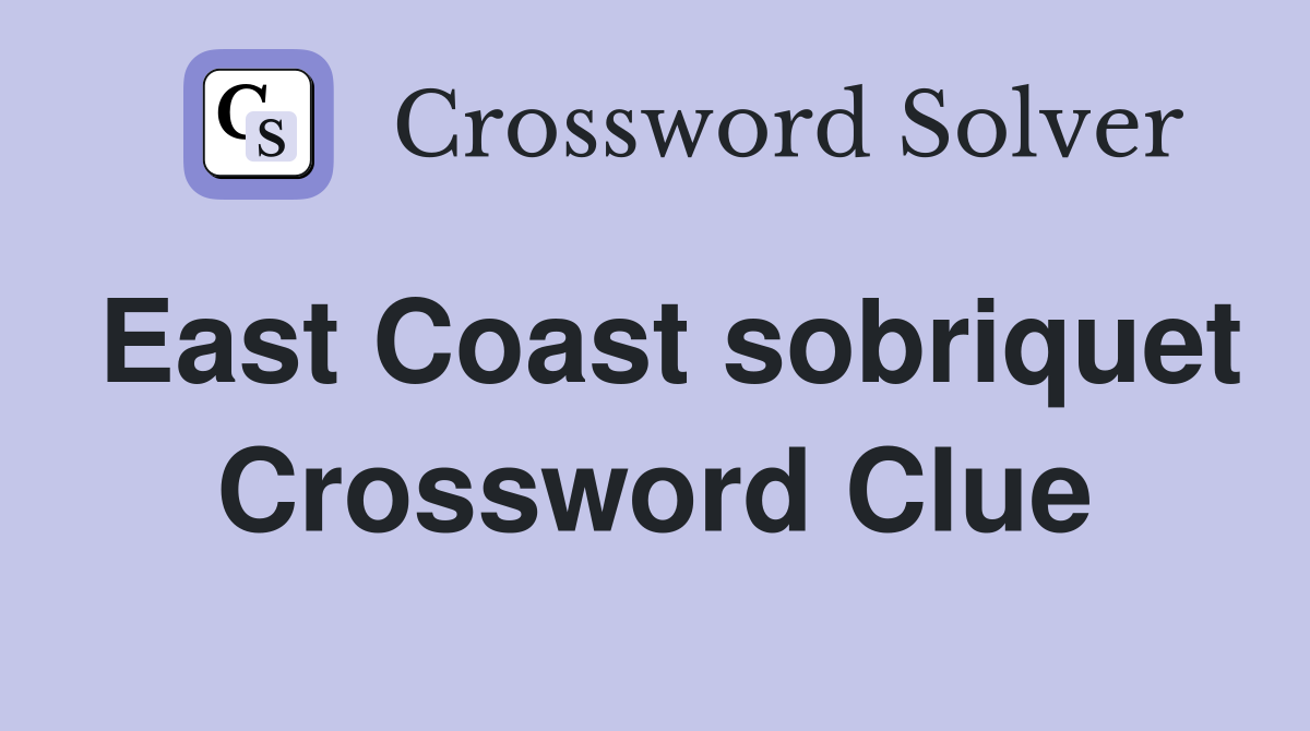 East Coast sobriquet Crossword Clue