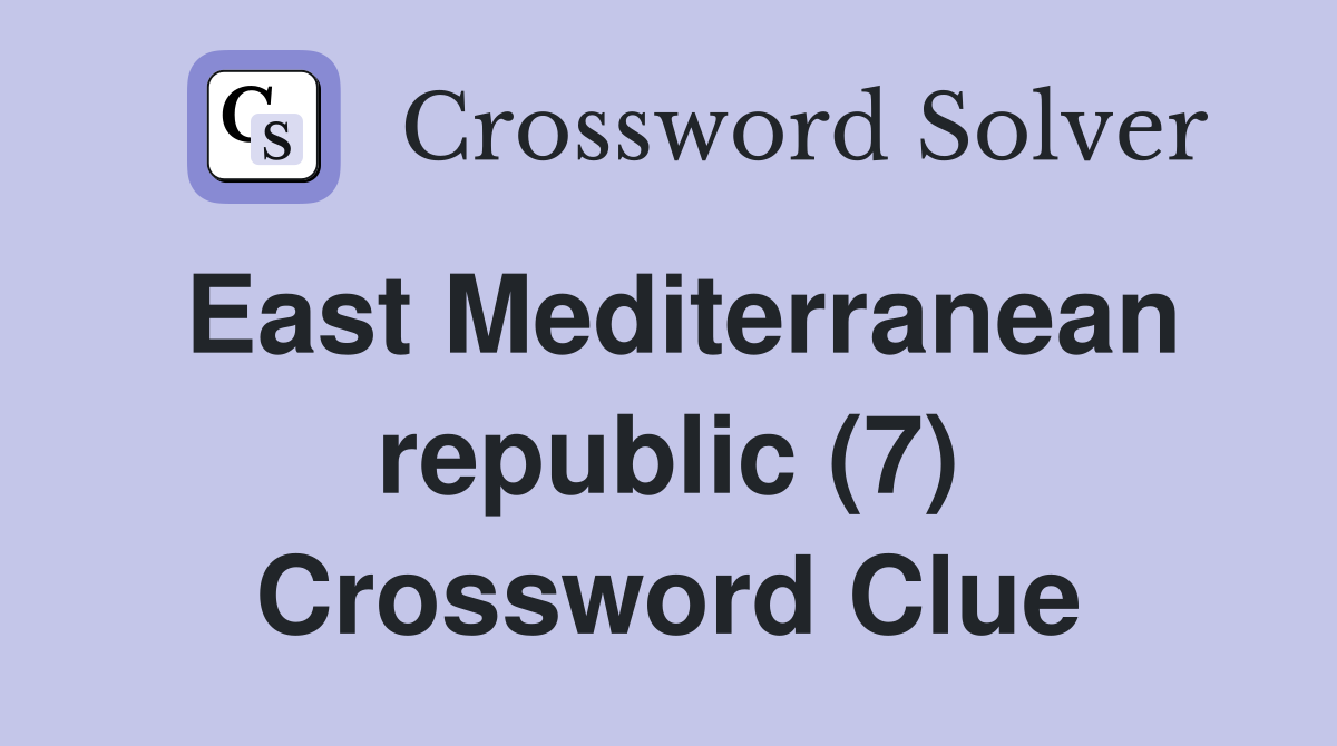East Mediterranean republic (7) Crossword Clue
