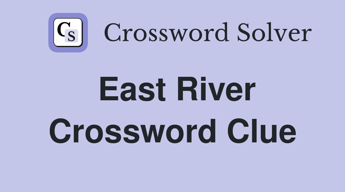 East River Crossword Clue