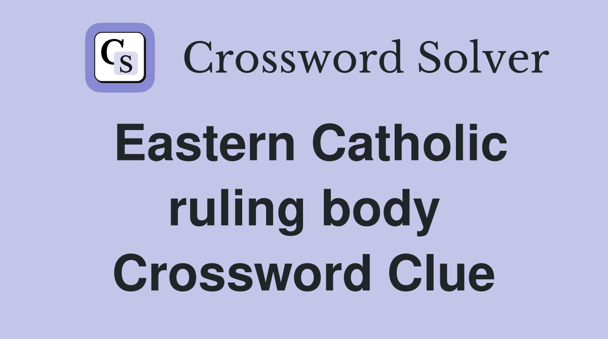 Eastern Catholic ruling body Crossword Clue