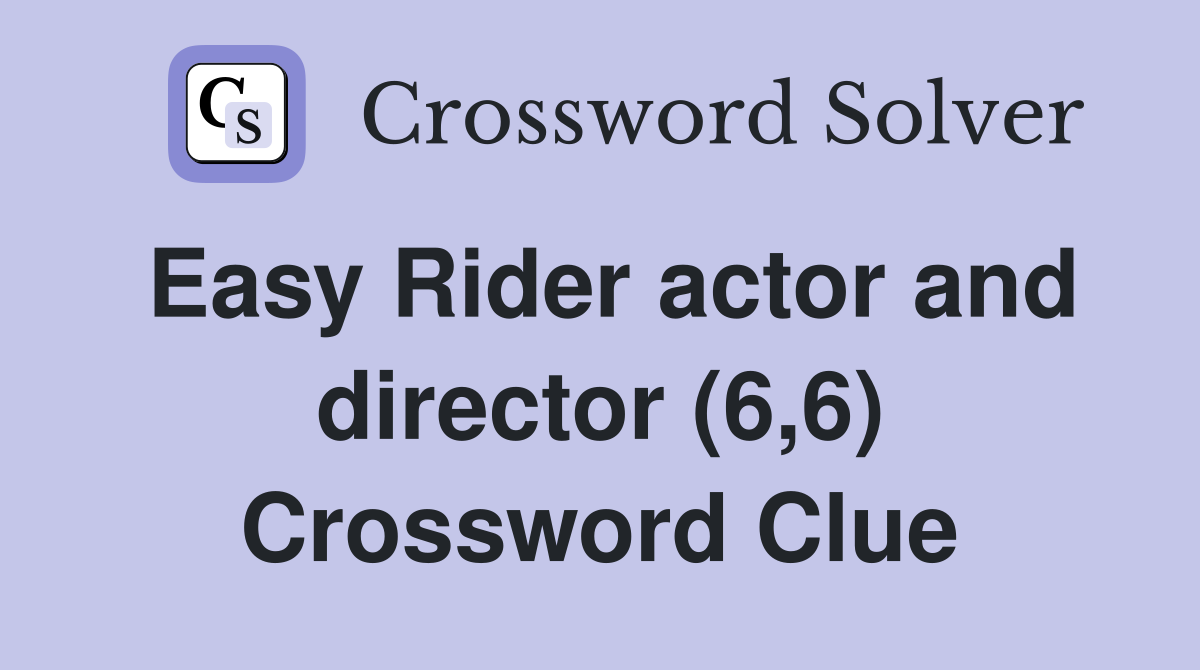 Easy Rider actor and director (6,6) Crossword Clue