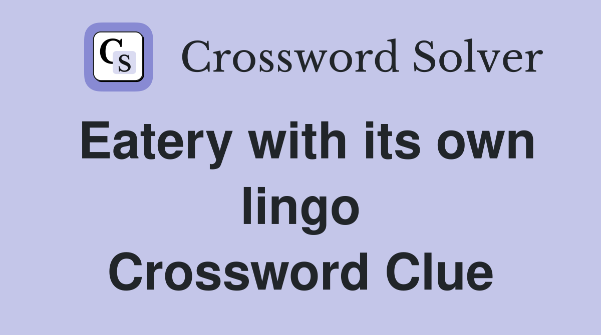 Eatery with its own lingo Crossword Clue