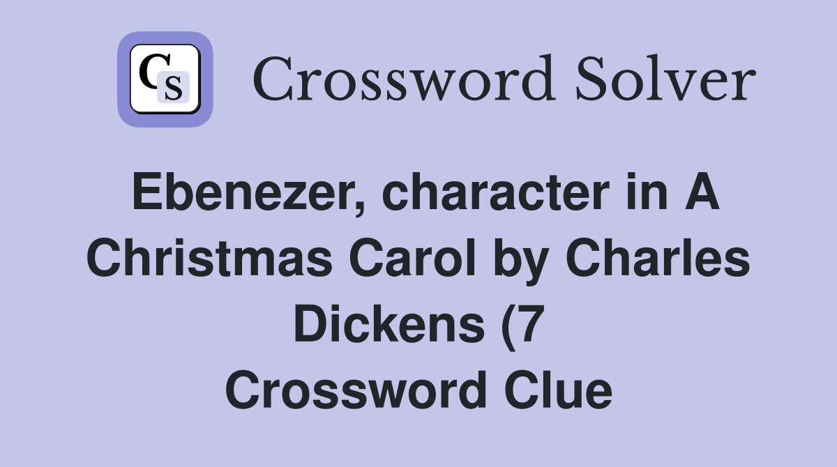 Ebenezer character in A Christmas Carol by Charles Dickens (7 Ebenezer character in A Christmas Carol by Charles Dickens (7