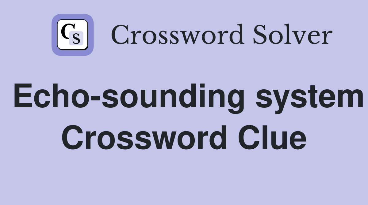 Echo-sounding system Crossword Clue