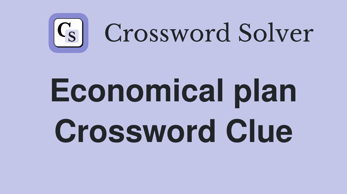 Economical plan  Crossword Clue