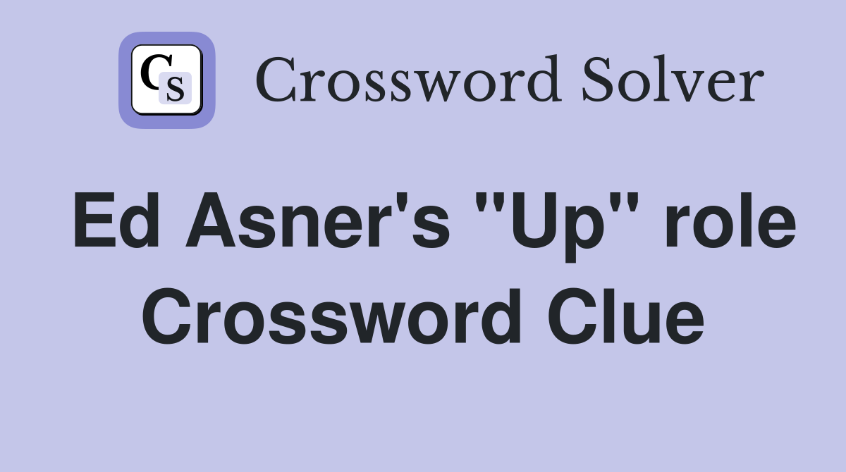 Ed Asner's "Up" role Crossword Clue