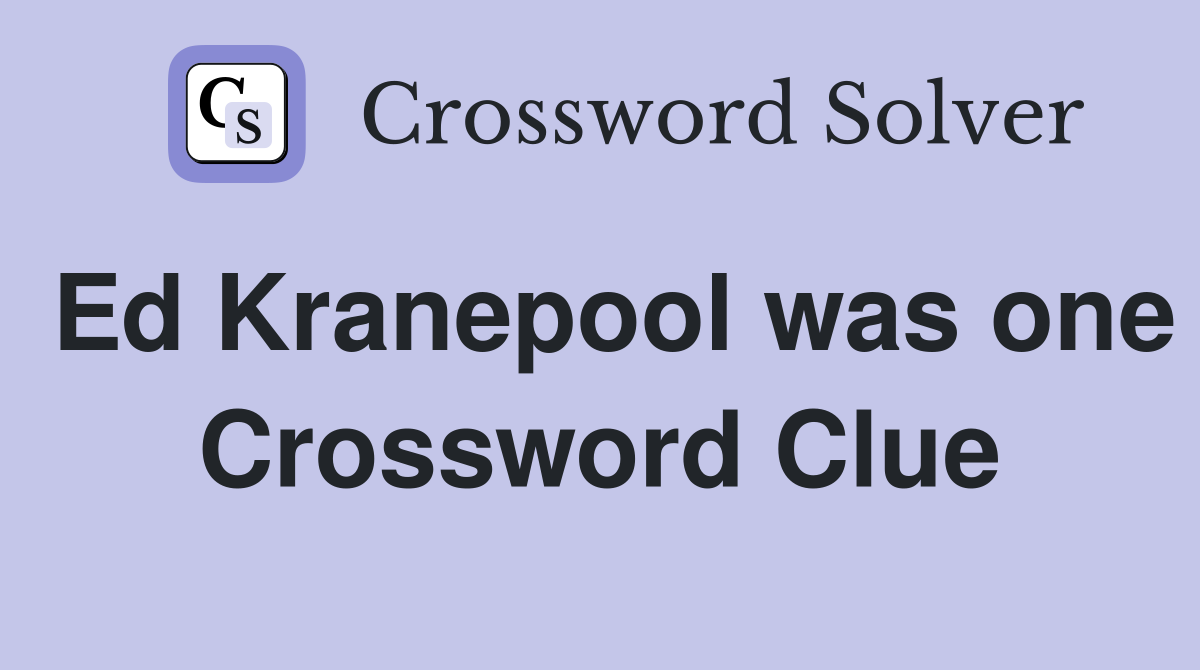 Ed Kranepool was one Crossword Clue