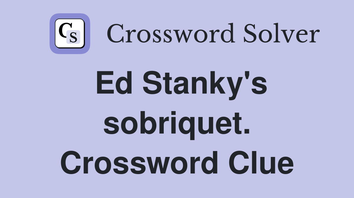Ed Stanky's sobriquet. Crossword Clue