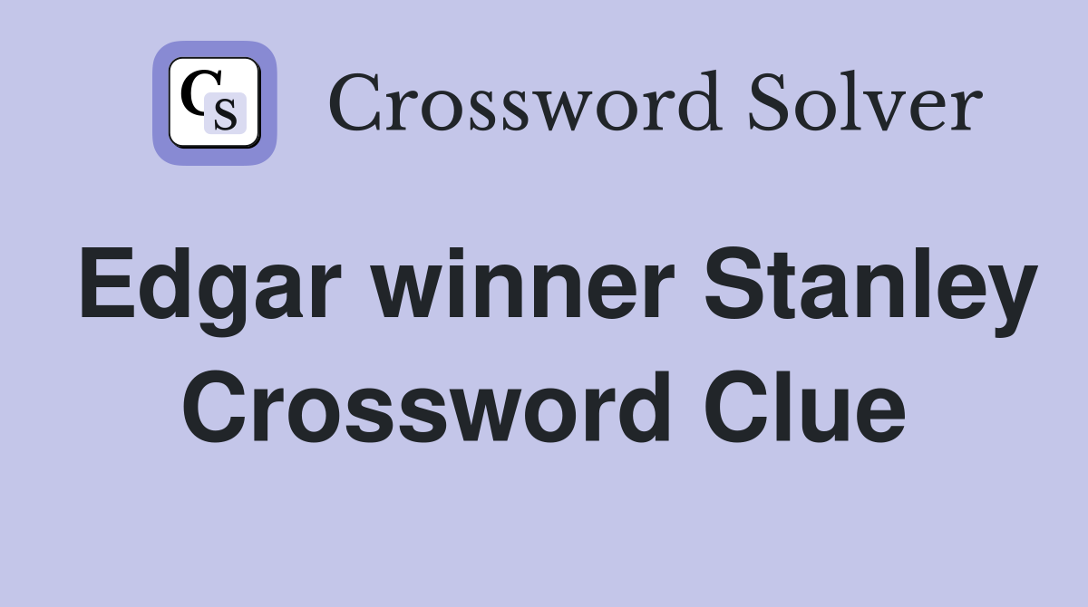 Edgar winner Stanley Crossword Clue