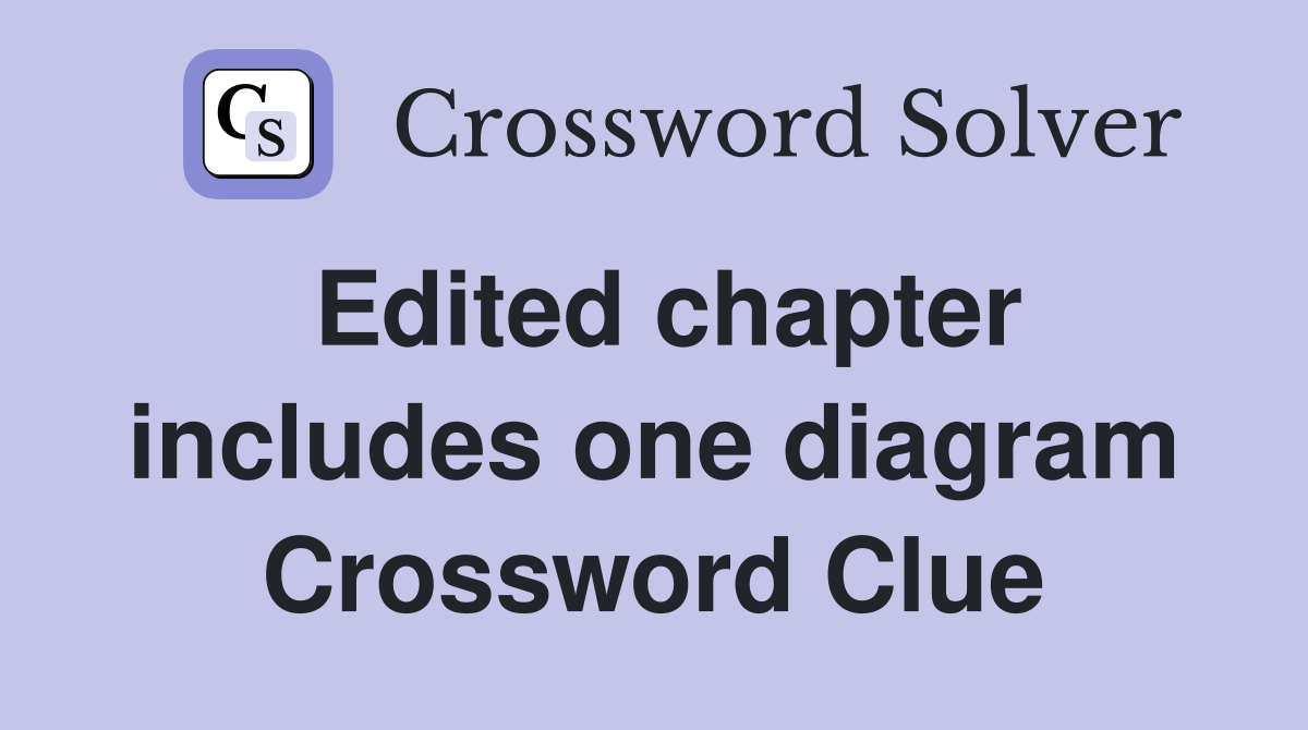 Edited chapter includes one diagram Crossword Clue
