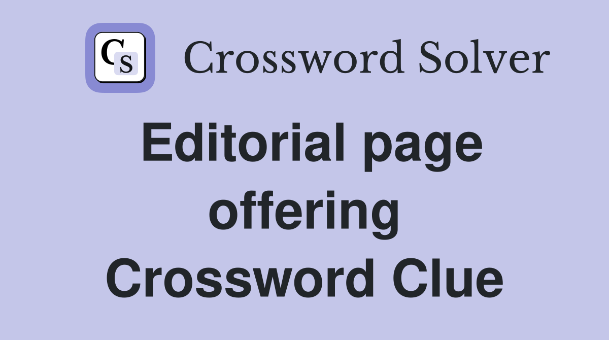 Editorial page offering Crossword Clue