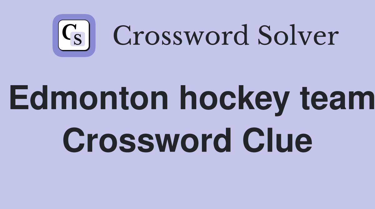Edmonton hockey team Crossword Clue