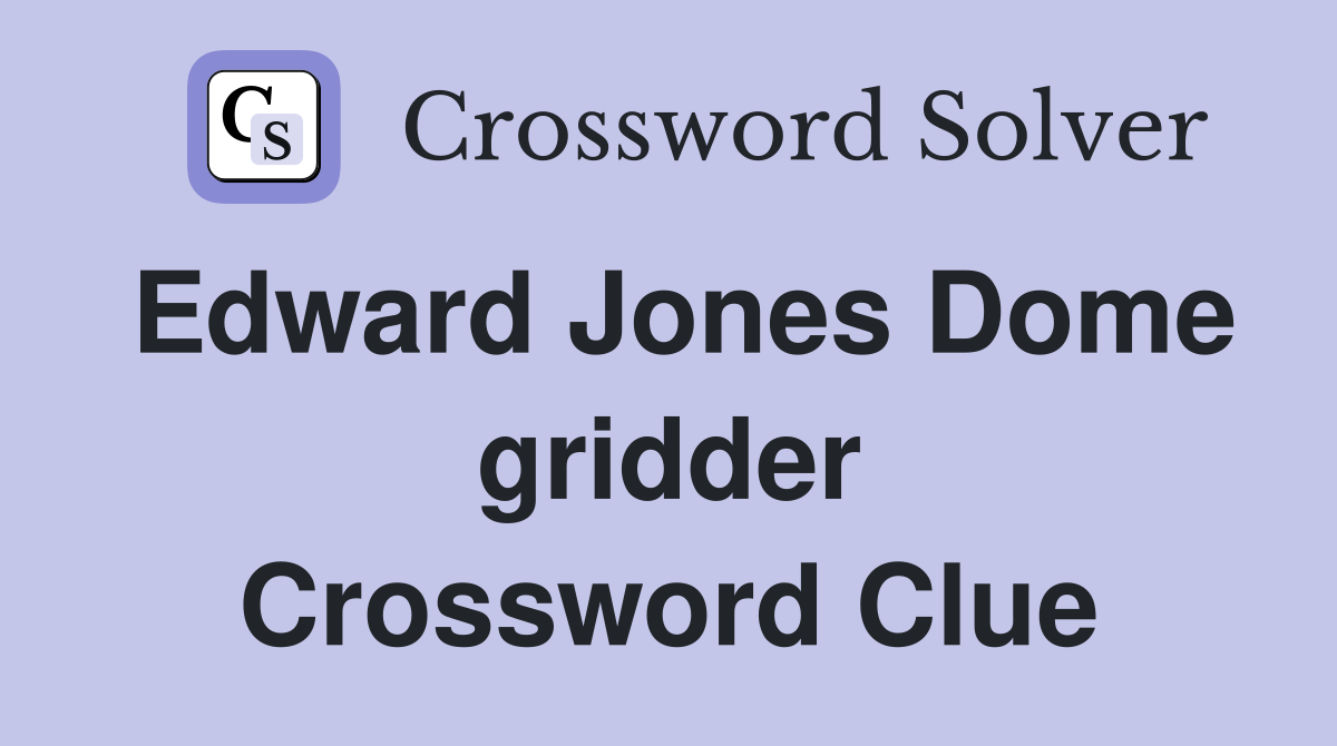 Edward Jones Dome gridder Crossword Clue