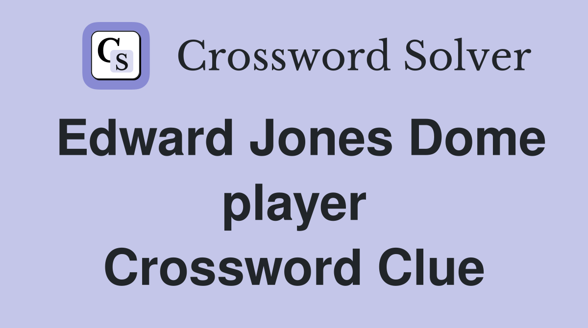 Edward Jones Dome player Crossword Clue