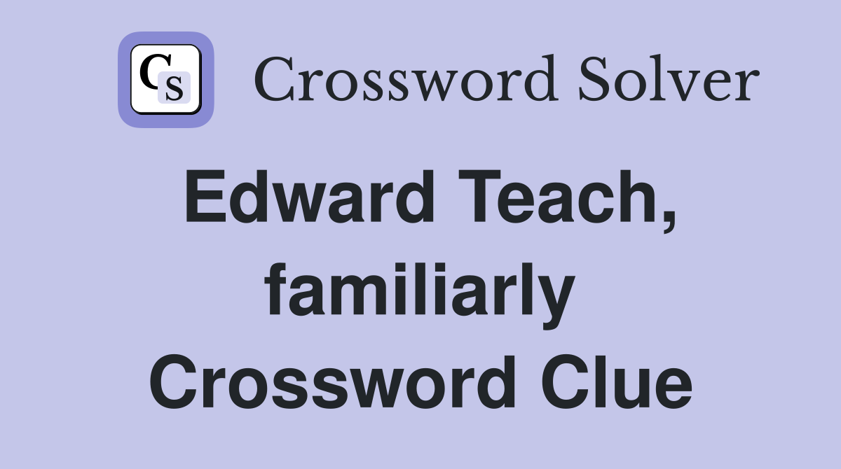 Edward Teach, familiarly Crossword Clue