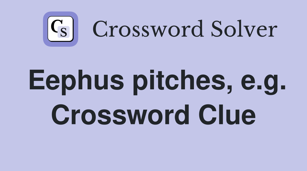 Eephus pitches, e.g. Crossword Clue