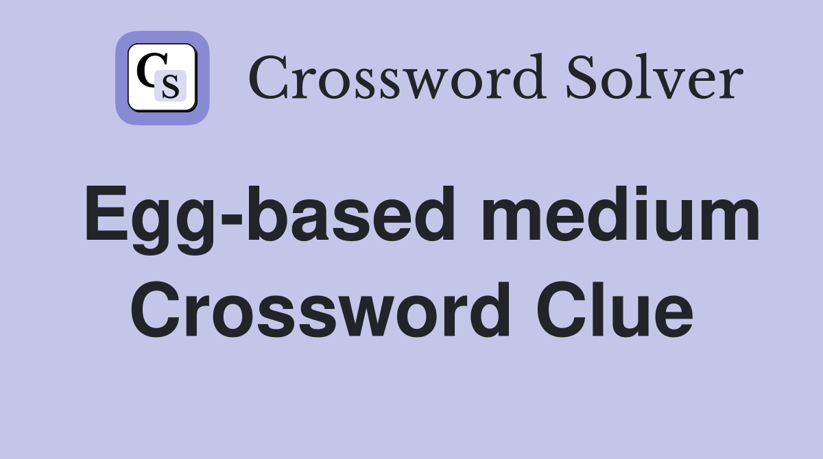 Egg-based medium Crossword Clue