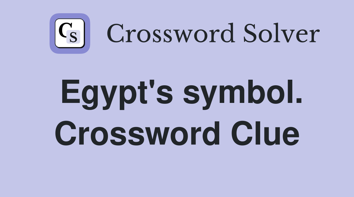 Egypt's symbol. Crossword Clue