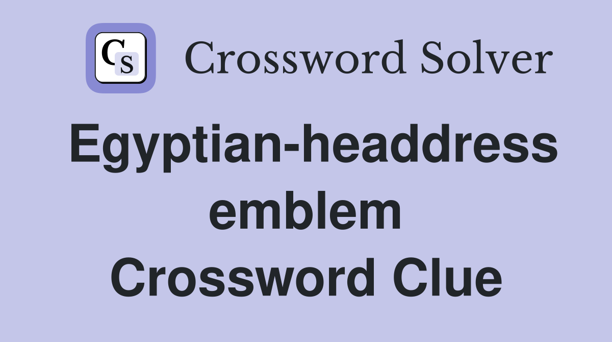 Egyptian-headdress emblem Crossword Clue