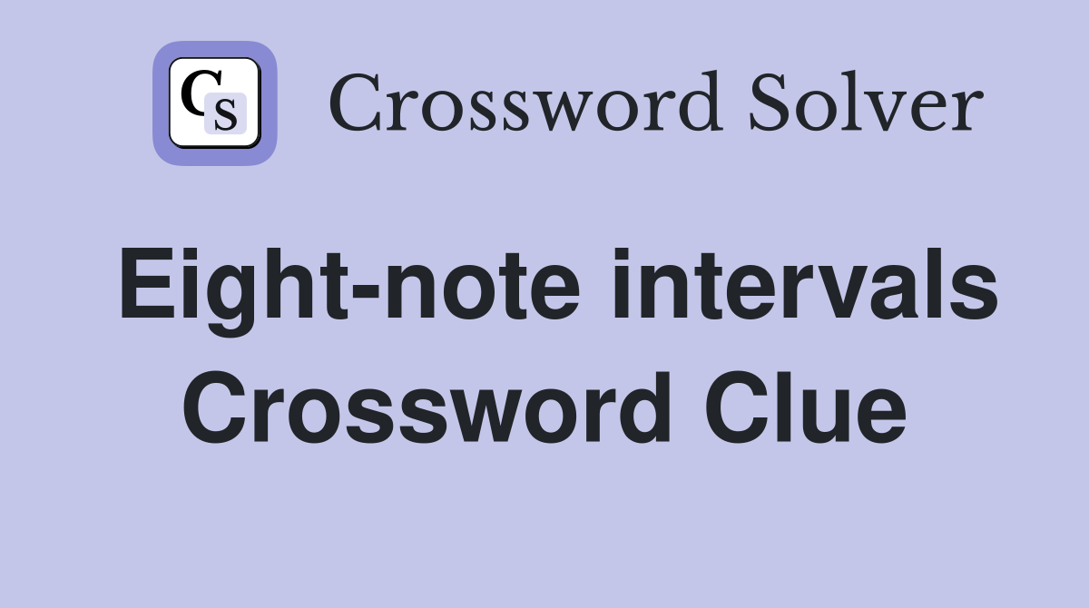 Eight-note intervals Crossword Clue