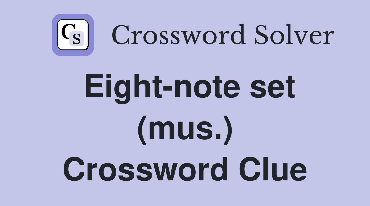 Eight-note set (mus.) Crossword Clue