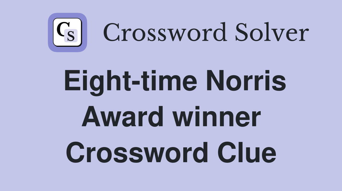 Eight-time Norris Award winner Crossword Clue