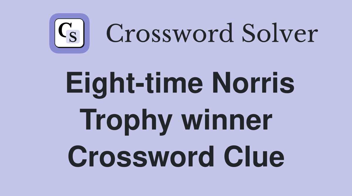 Eight-time Norris Trophy winner Crossword Clue