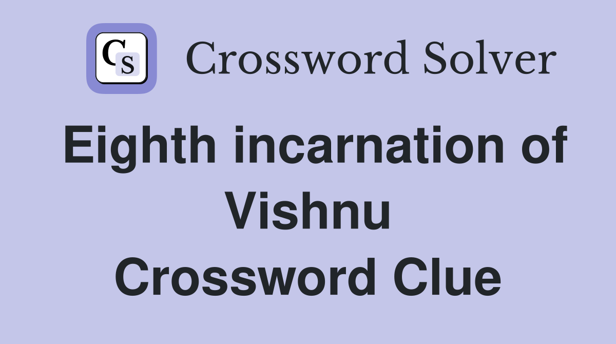 Eighth incarnation of Vishnu Crossword Clue