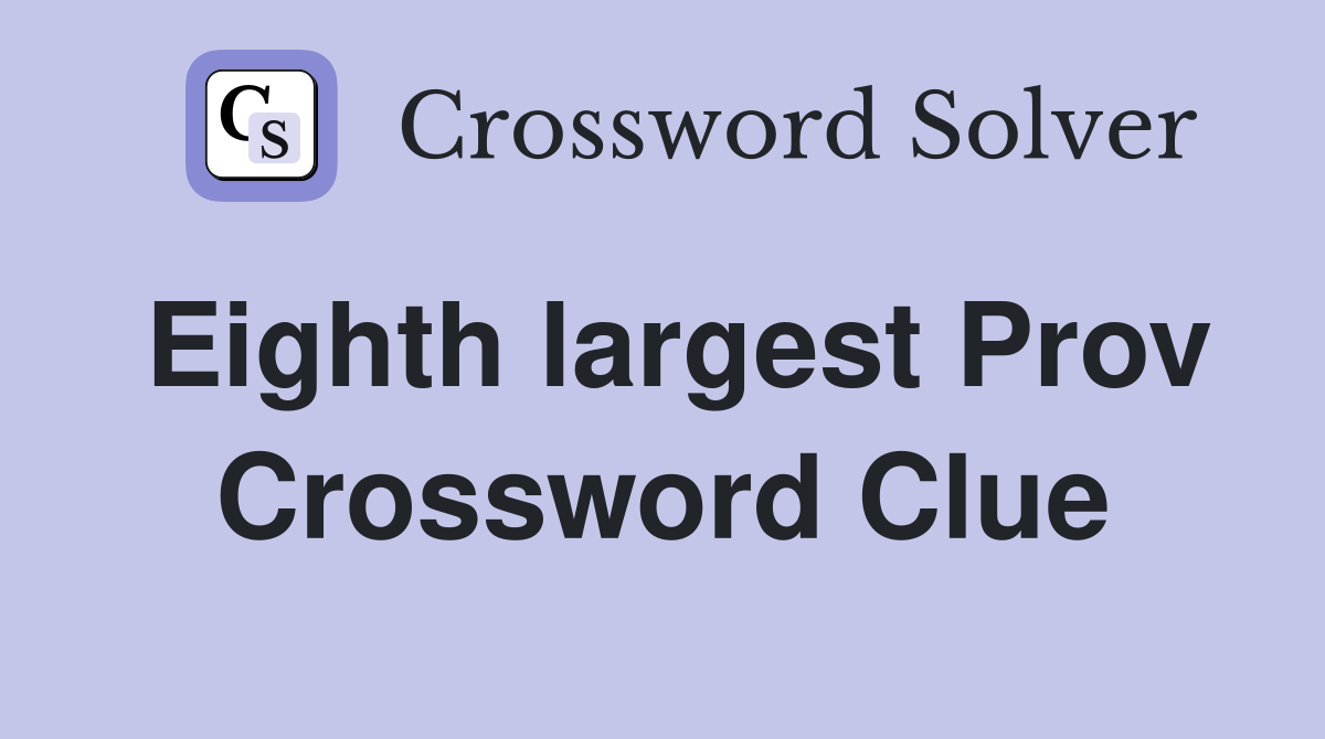Eighth largest Prov Crossword Clue