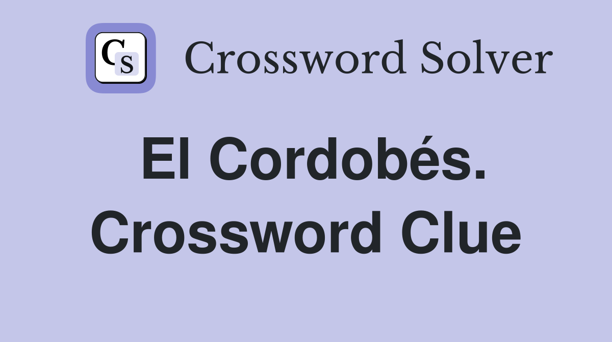 El Cordobés. Crossword Clue