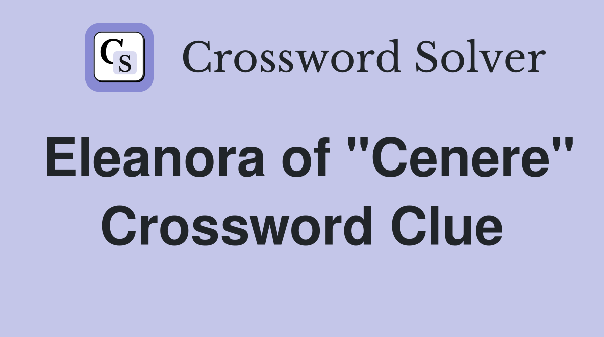 Eleanora of "Cenere" Crossword Clue
