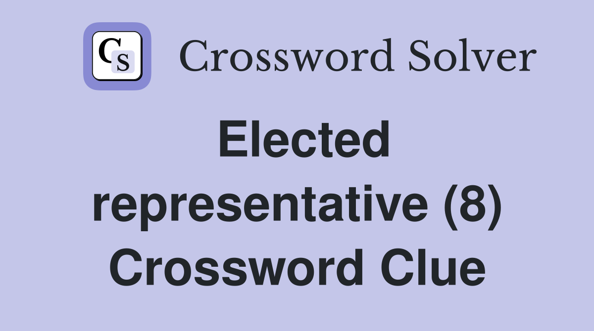 Elected representative (8) Crossword Clue