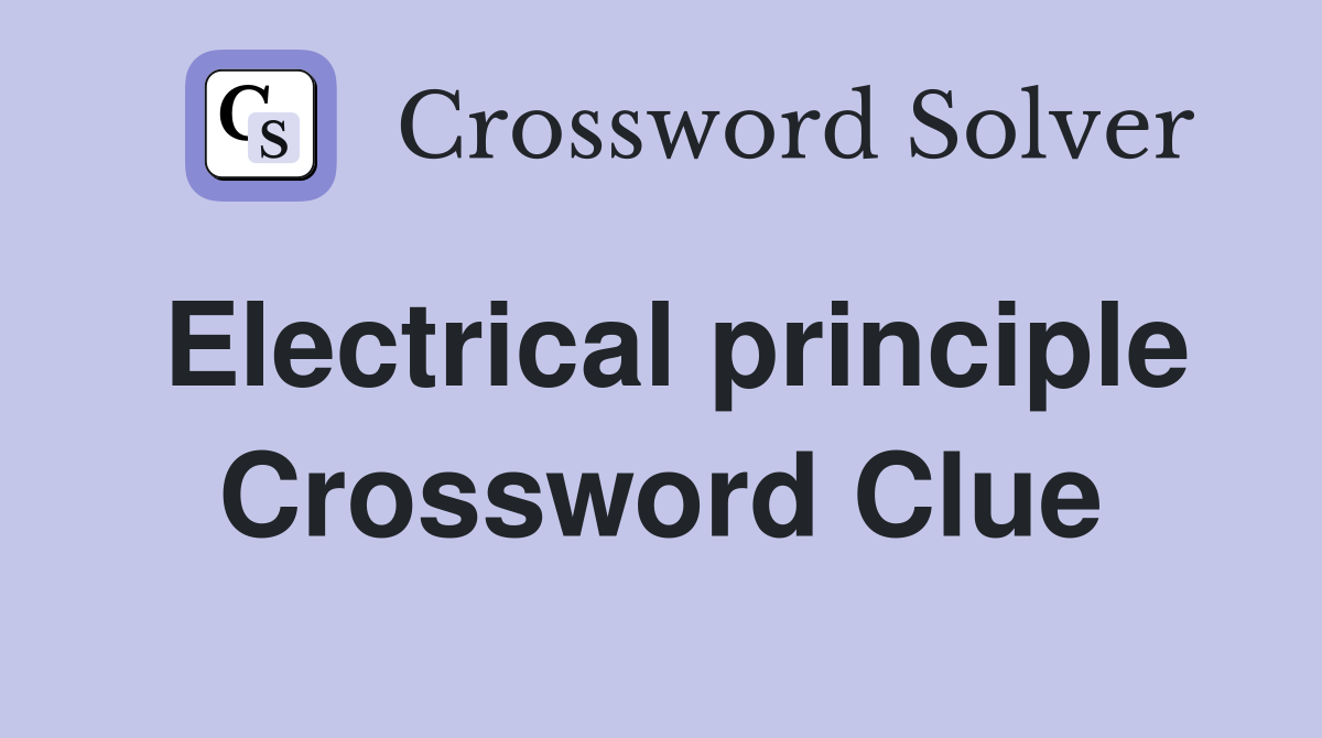 Electrical principle Crossword Clue