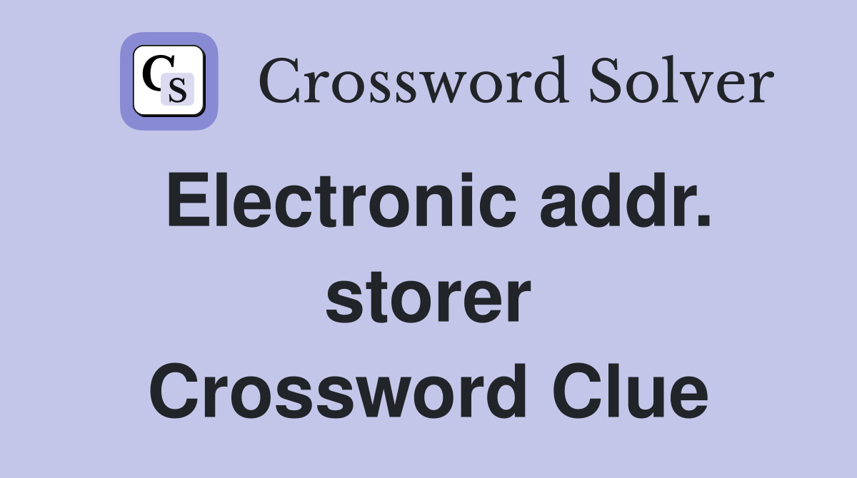Electronic addr. storer Crossword Clue
