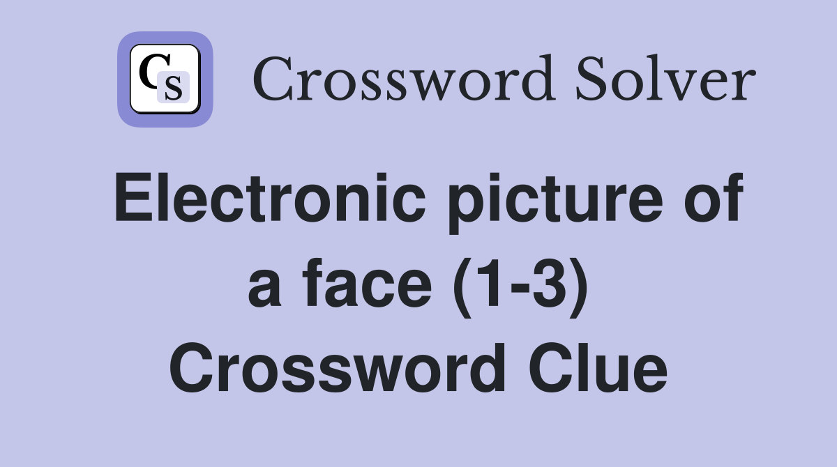 Electronic picture of a face (1-3) Crossword Clue