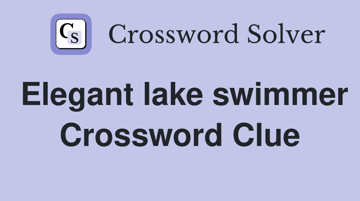 Elegant lake swimmer Crossword Clue