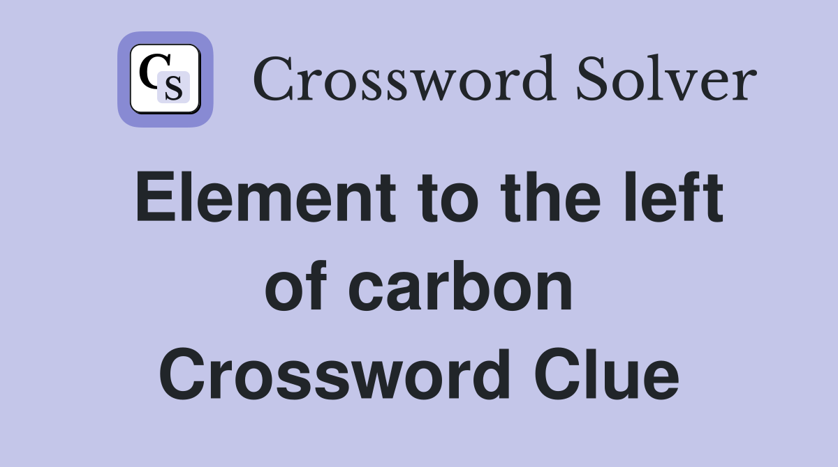 Element to the left of carbon Crossword Clue