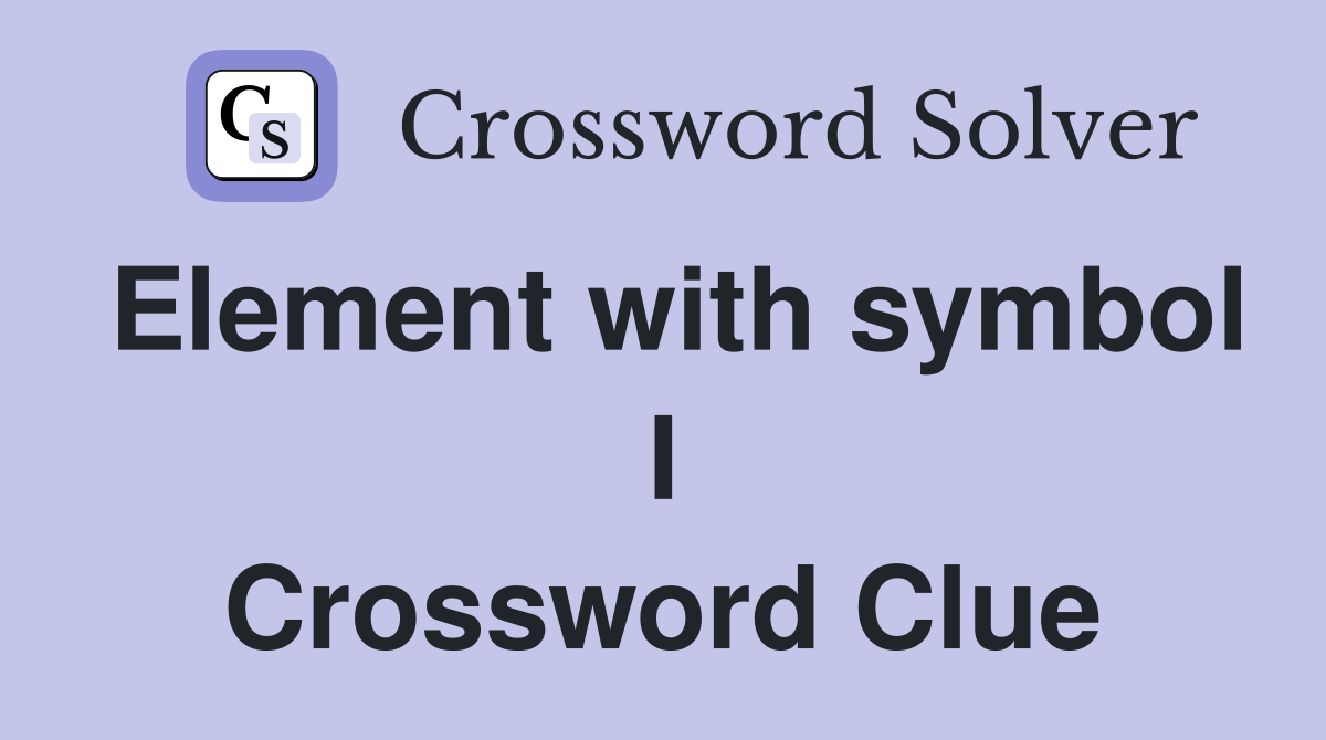 Element with symbol I Crossword Clue
