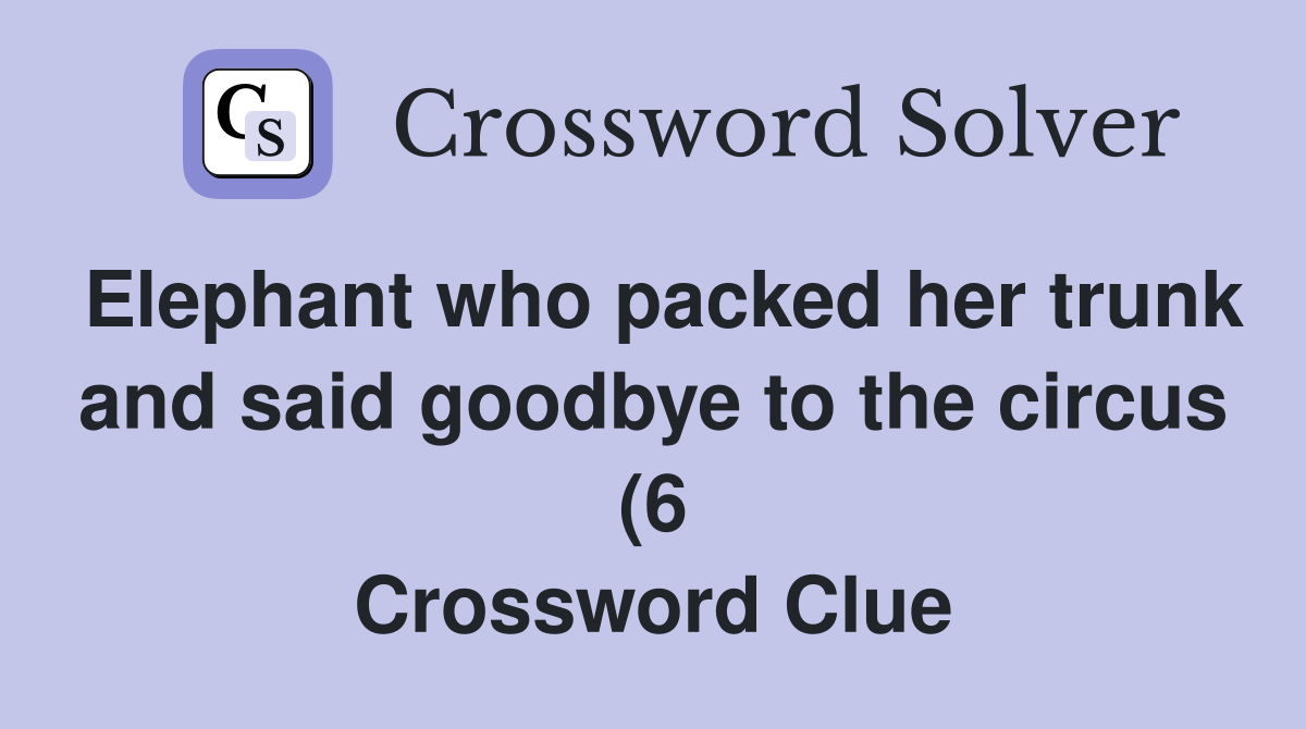 Elephant who packed her trunk and said goodbye to the circus (6 Elephant who packed her trunk and said goodbye to the circus (6