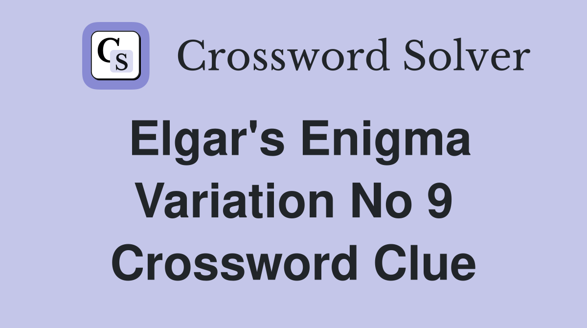 Elgar's Enigma Variation No 9 Crossword Clue