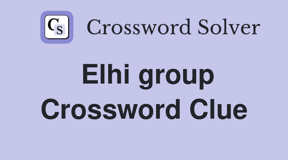 Elhi group Crossword Clue