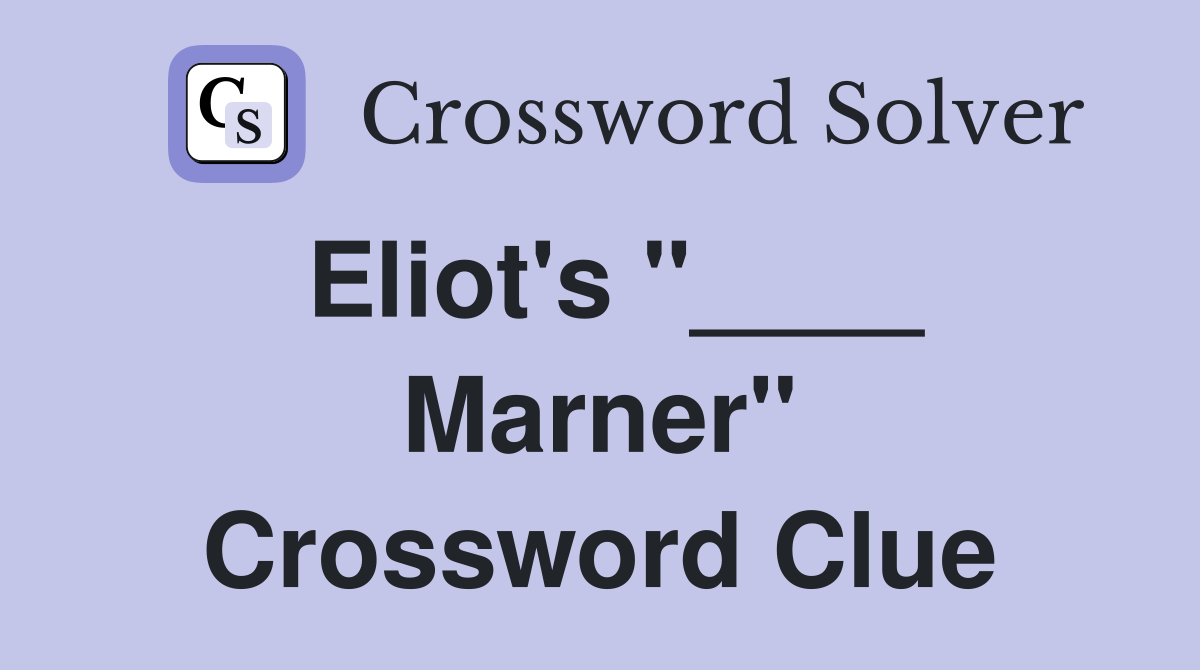 Eliot's "____ Marner" Crossword Clue