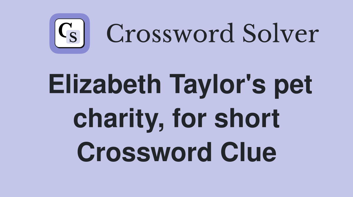 Elizabeth Taylor's pet charity, for short Crossword Clue