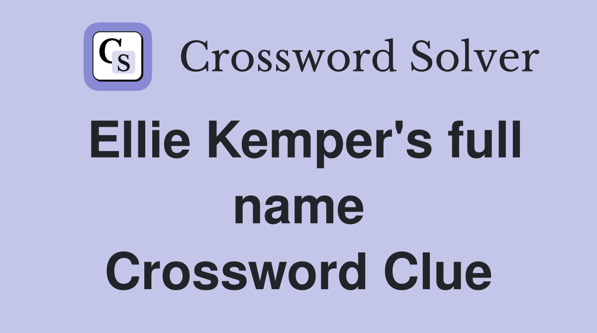 Ellie Kemper's full name Crossword Clue
