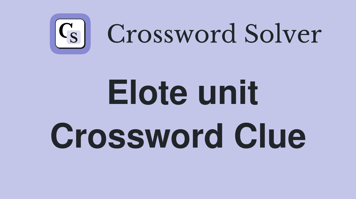 Elote unit Crossword Clue