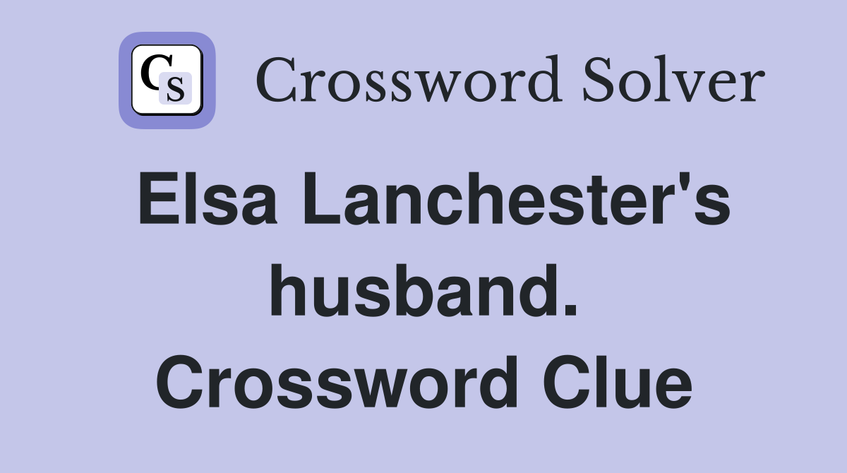 Elsa Lanchester's husband. Crossword Clue