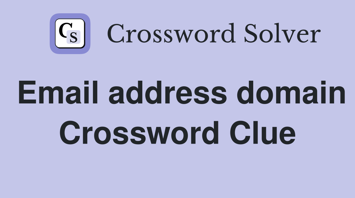 Email address domain Crossword Clue
